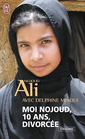 Moi, Nojoud, 10 ans, divorcée.<br>N. Ali