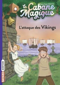 La Cabane Magique - Vol. 10 - L'Attaque des Vikings. [NE]