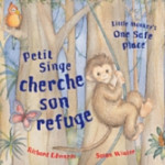 Petit singe cherche son refuge / Little Monkey's one safe place