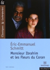 Monsieur Ibrahim et les fleurs du Coran. <br>EE. Schmitt