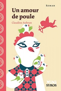 Un amour de poule.