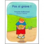 Pas si grave !