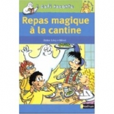 Repas magique à la cantine.