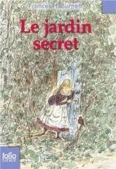Le jardin secret.<br>FH. Burnett