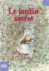 Le jardin secret.<br>FH. Burnett