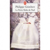 La petite robe de Paul.<br>P. Grimbert
