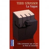 La vague. <br>Todd Strasser