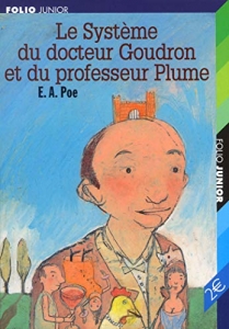 Le Système du docteur Goudron et du professeur Plume.<br>EA Poe