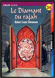 Le Diamant du rajah.<br>RL Stevenson