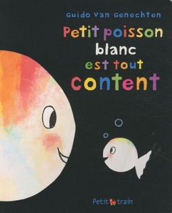 Petit poisson blanc est tout content.