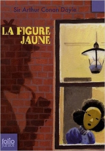 La figure jaune.<br>Sir Conan Doyle.