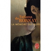 La memoire des murs. [T. de Rosnay]