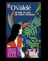 Ce que je sais de Vera Candida.<br>V. Ovalde