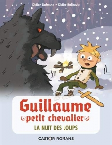 Guillaume Petit Chevalier: La nuit des loups.