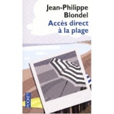 Acces direct a la plage. <br>JP. Blondel