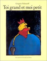 Toi grand et moi petit.