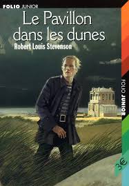 Le Pavillon dans les dunes.<br>RL Stevenson