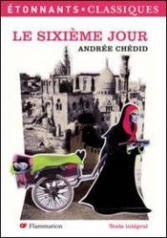 Le Sixième Jour.<br>A. Chedid