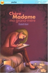 Chère Madame ma grand-mère.