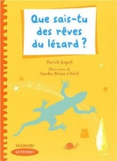 Que sais-tu des rêves du lézard ?