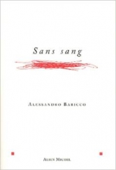 Sans sang.  [Alessandro Baricco]