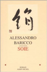 Soie. <br>Alessandro Baricco