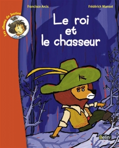 Le roi et le chasseur.