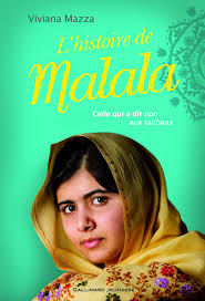 L'histoire de Malala. <br>Viviana Mazza