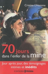 70 jours dans l'enfer de la mine. C. L'Homme.