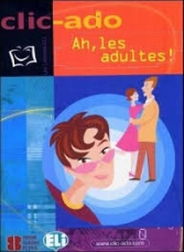 1. Ah, les adultes! (Livre + CD)