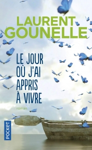 Le jour où j'ai appris à vivre.<br>L. Gounelle