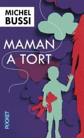 Maman a tort.<br>Michel Bussi