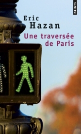 Une traversée de Paris.<br>E. Hazan