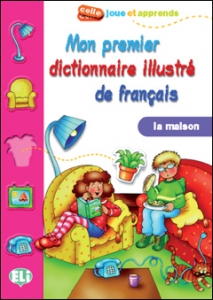 Mon premier dictionnaire: La Maison