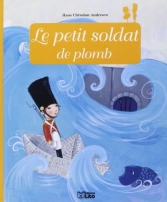 Le petit soldat de plomb.