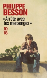 Arrête avec tes mensonges.<br>P. Besson