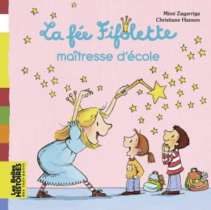 La fée Fifolette maîtresse d'école.