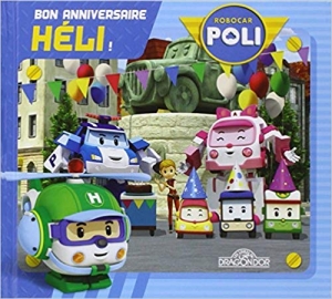 Robocars: bon anniversaire Héli !