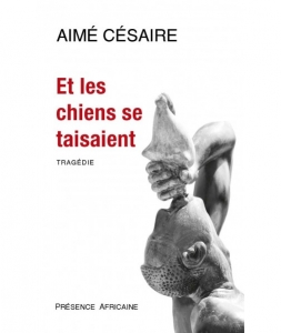 Et les chiens se taisaient. <br>Aimé Césaire.