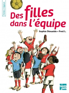 Des filles dans l'équipe.