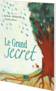 Le grand secret.