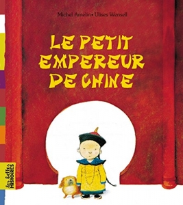 Le petit empereur de Chine. [NE]