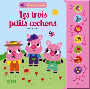 Les trois petits cochons (Livre sonore).