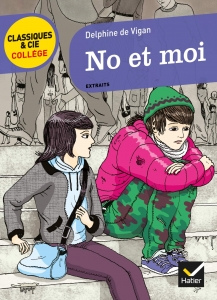 No et moi. <br>Delphine de Vigan<sup>FR</sup>