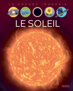 Le soleil. [NE]