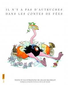 Il n'y a pas d'autruches dans les contes de fées.