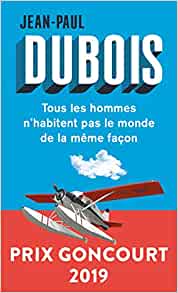 Tous les hommes n'habitent pas le monde de la même façon.<br>JP. Dubois