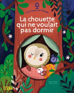 La chouette qui ne voulait pas dormir.
