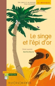 Le singe et l'épi d'or.