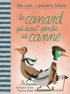 Le canard qui avait perdu sa canne.